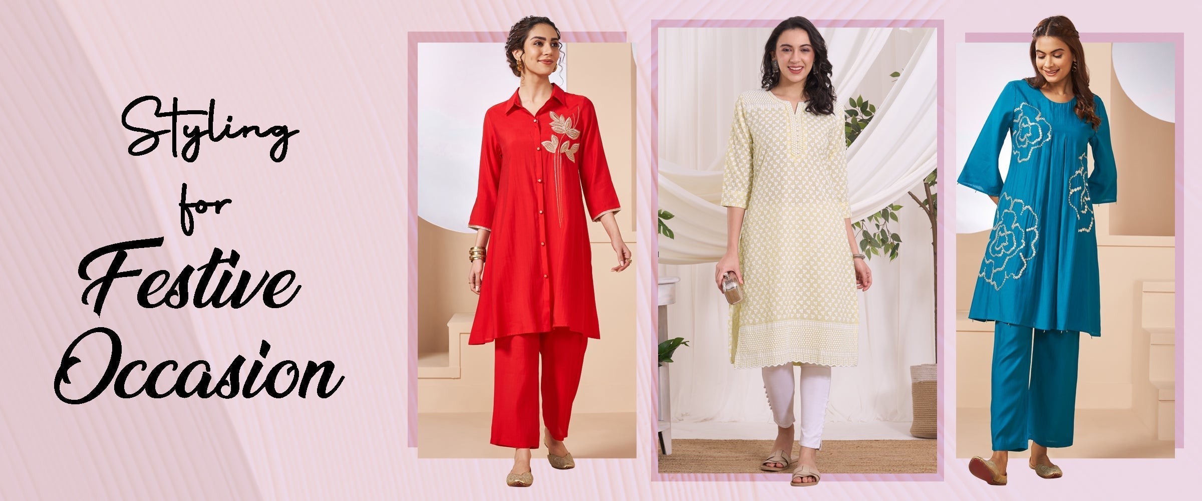 How to Style Kurtas for Different Festive Occasions !
