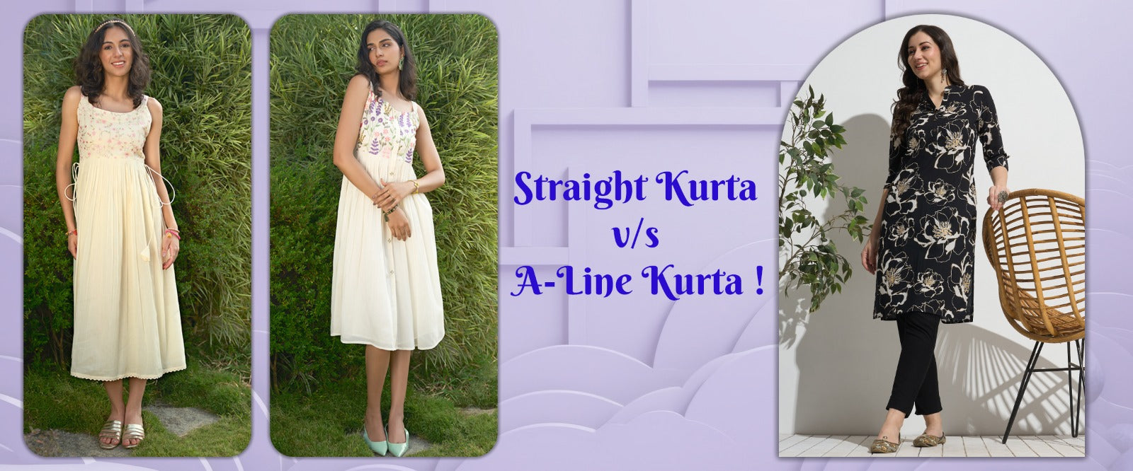 Straight Kurta v/s A-Line Kurta !